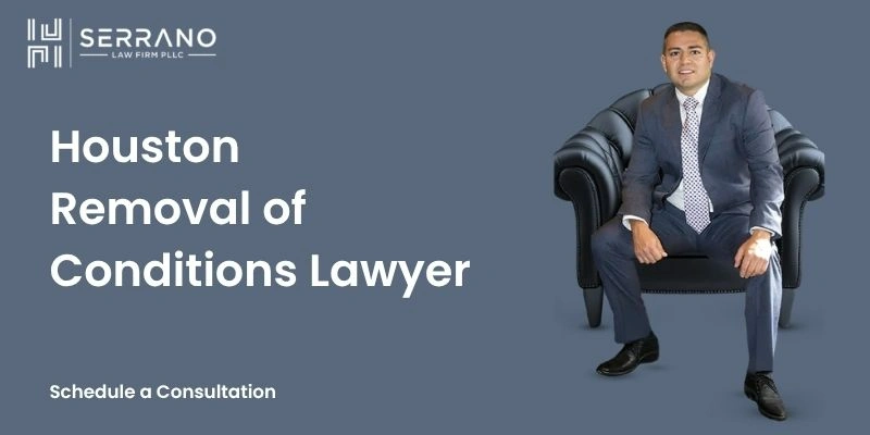 best removal of conditions lawyer in houston
