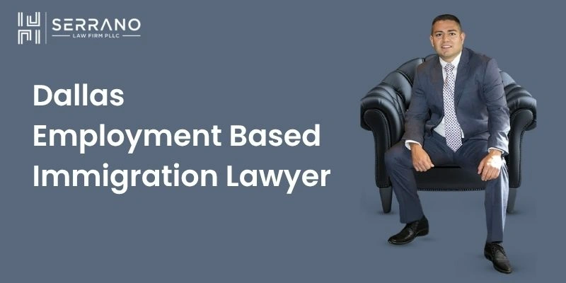 employment based immigration lawyer in dallas