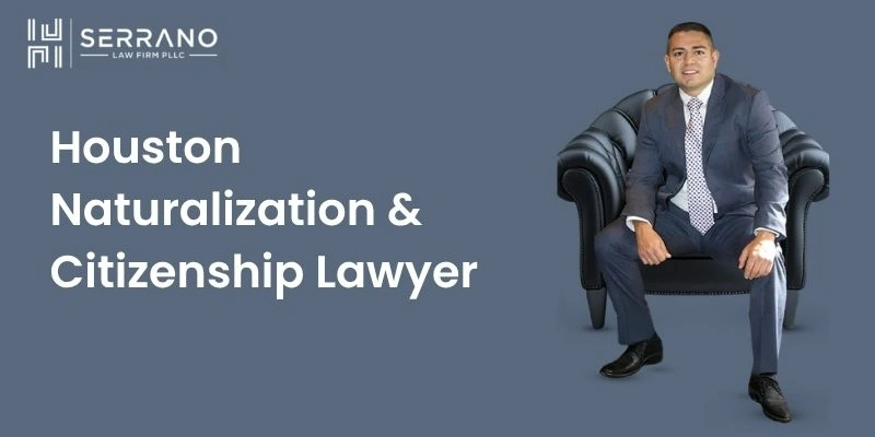 abogado especializado en naturalización y ciudadanía en Houston abogado especializado en naturalización y ciudadanía en Houston